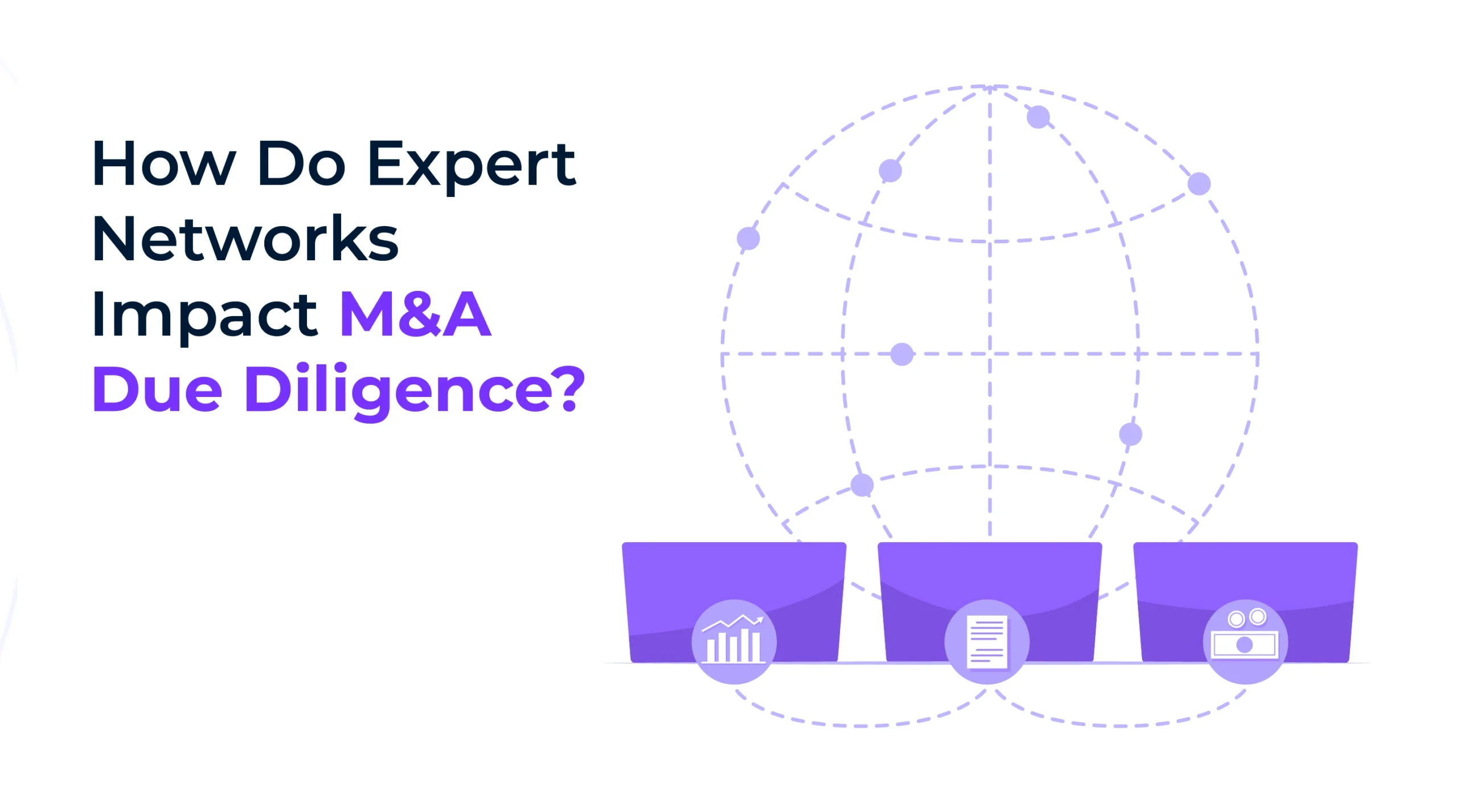 How Do Expert Networks Impact M&A Due Diligence