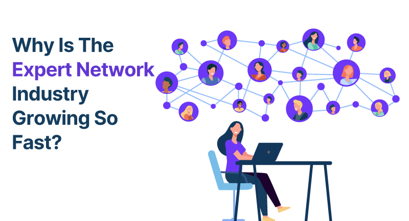 Why Is the Expert Network Industry Growing So Fast