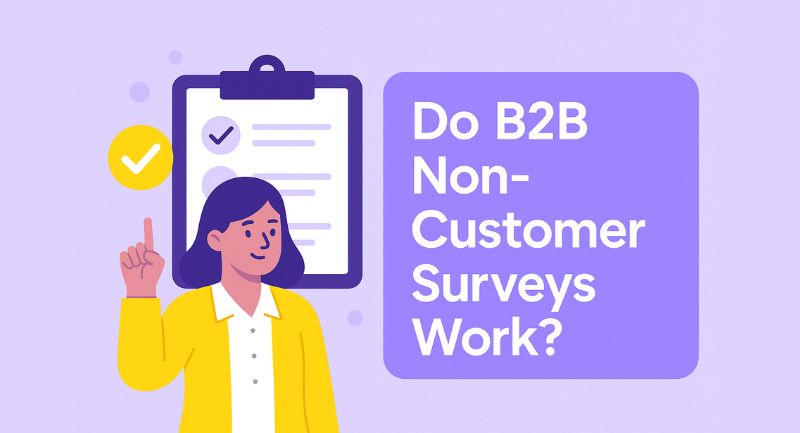 Do B2B non-customer surveys work?