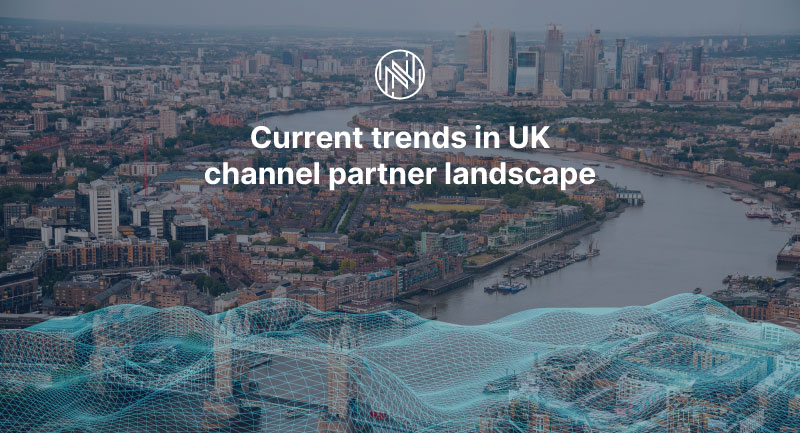 current trends in UK channels