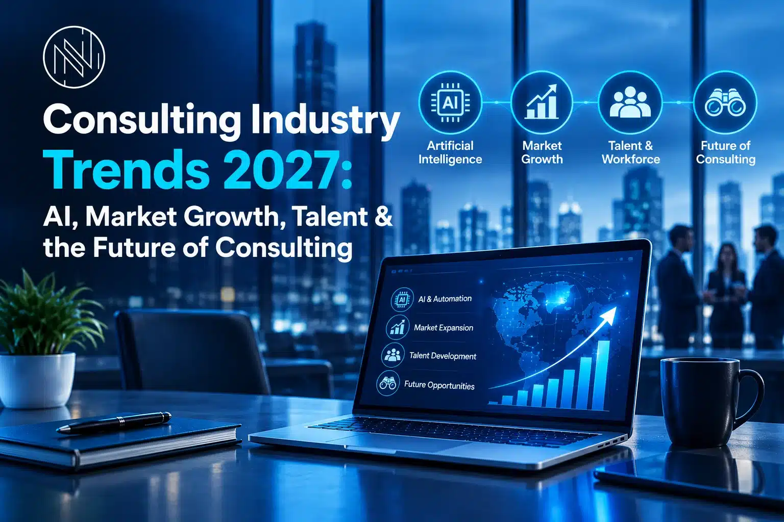 Consulting industry trends 2027 featuring AI, market growth, talent, workforce, and the future of consulting