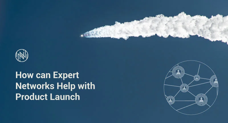 How Can Expert Networks Help with Product Launch