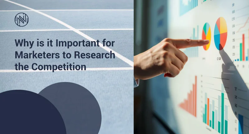 Why is it Important For Marketers To Research the Competition