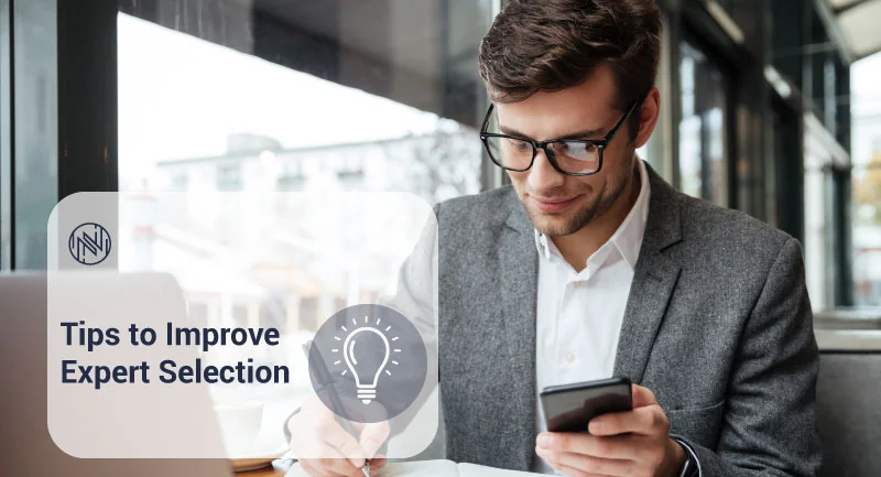 Tips to Improve Expert Selection