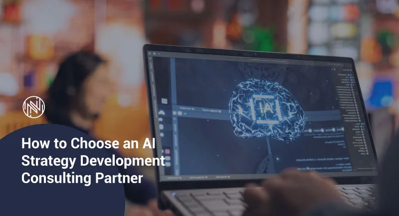 how to choose an ai strategy development consulting partner