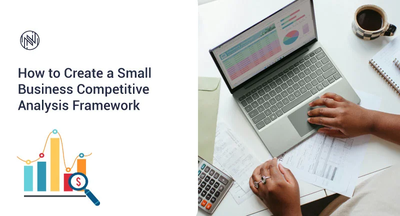 how to create a small business competitive analysis framework