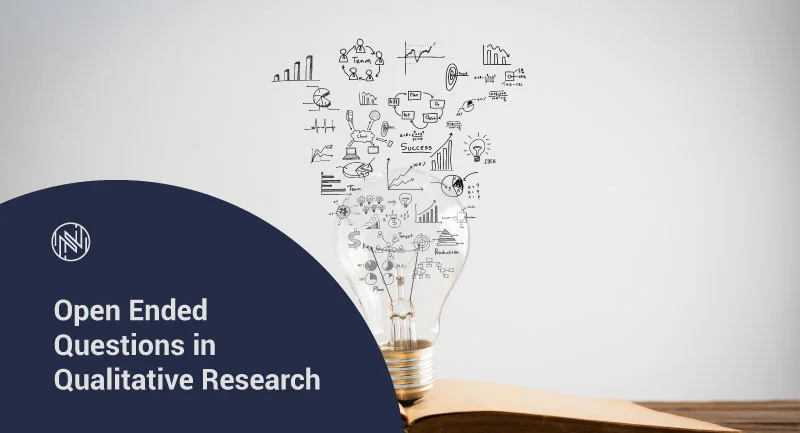 Open ended questions in qualitative research