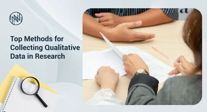 top methods for collecting qualitative data