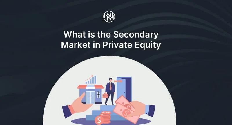 What is the Secondary Market in Private Equity
