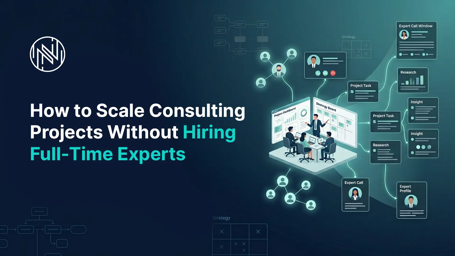 How to Scale Consulting Projects Without Hiring Full-Time Experts