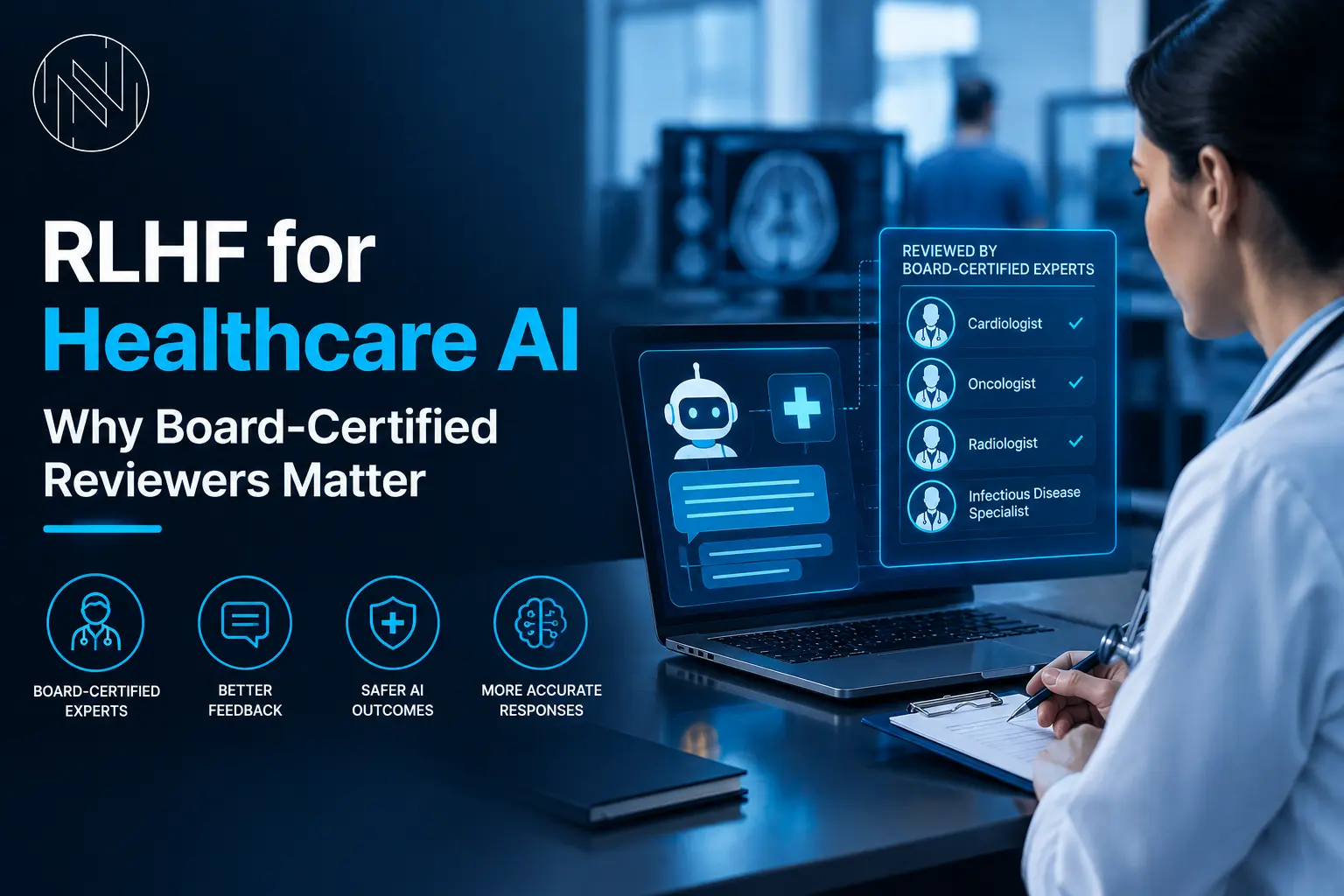 RLHF for Healthcare AI - Why Board-Certified Reviewers Matter
